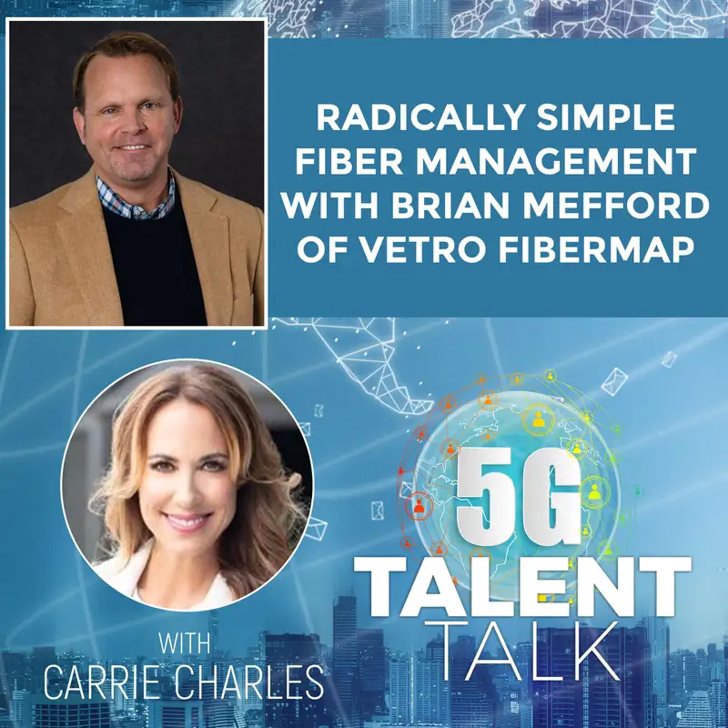 Radically Simple Fiber Management with Brian Mefford of VETRO FiberMap