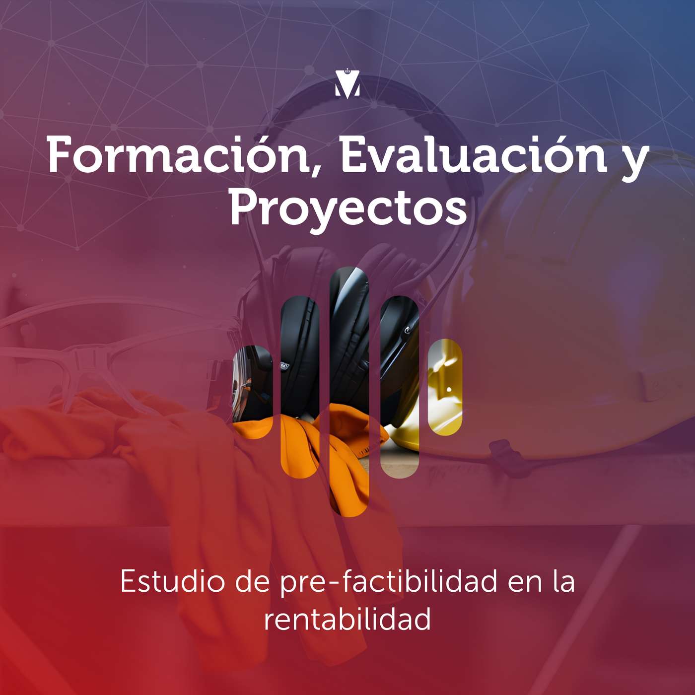 5 - FORMACIÓN, EVALUACIÓN Y PROYECTOS: Estudio de pre-factibilidad en la rentabilidad episode artwork