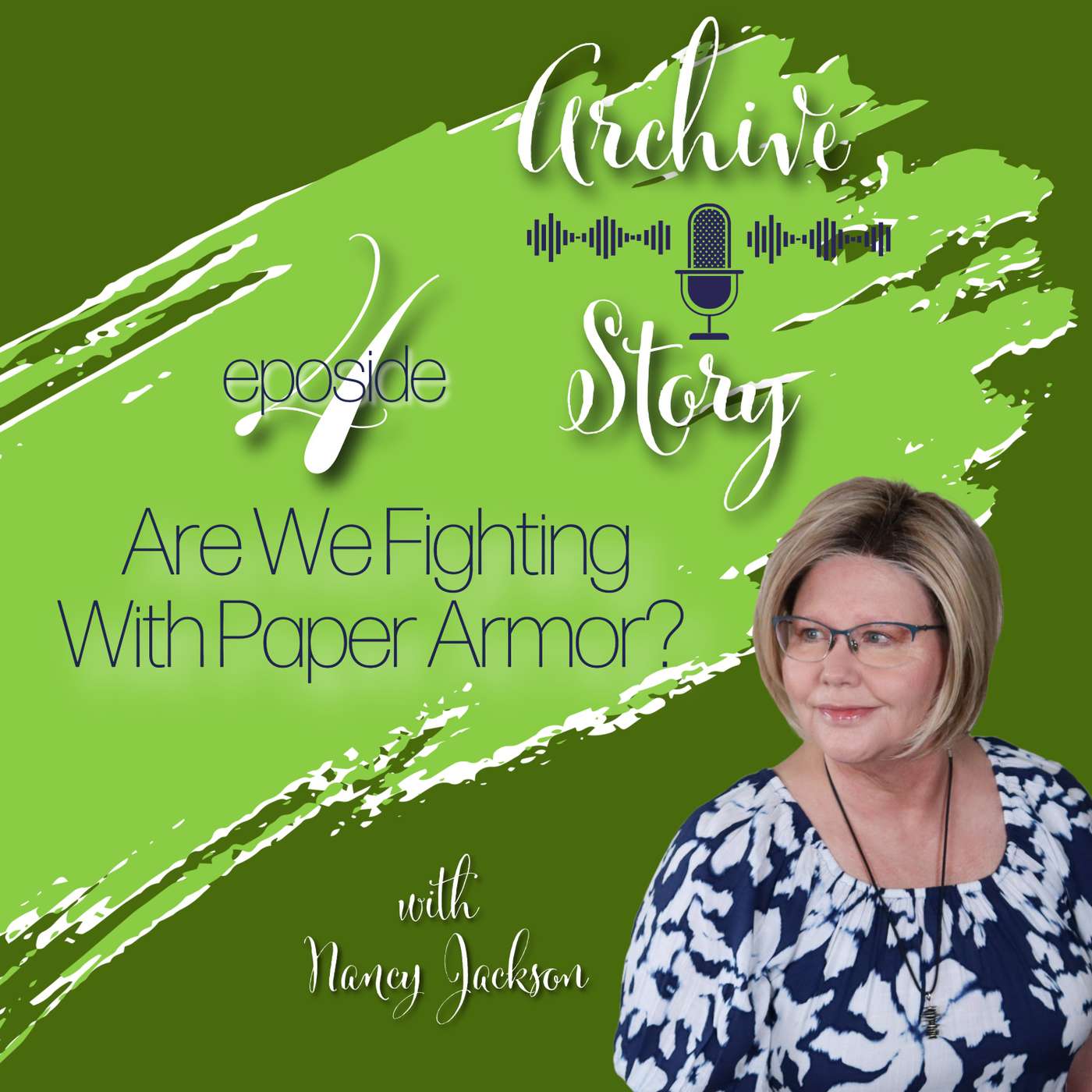 Are We Fighting With Paper Armor? | Archive Story - Episode 4