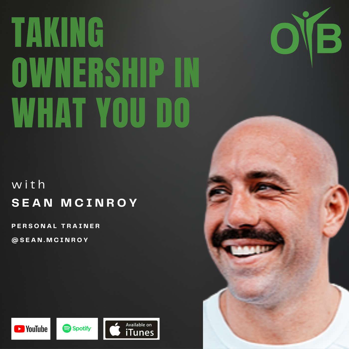 Sean Mcinroy- Taking Ownership in What You Do