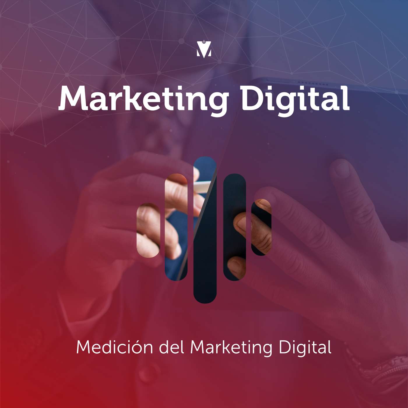 3 - MARKETING DIGITAL: Medición del Marketing Digital episode artwork