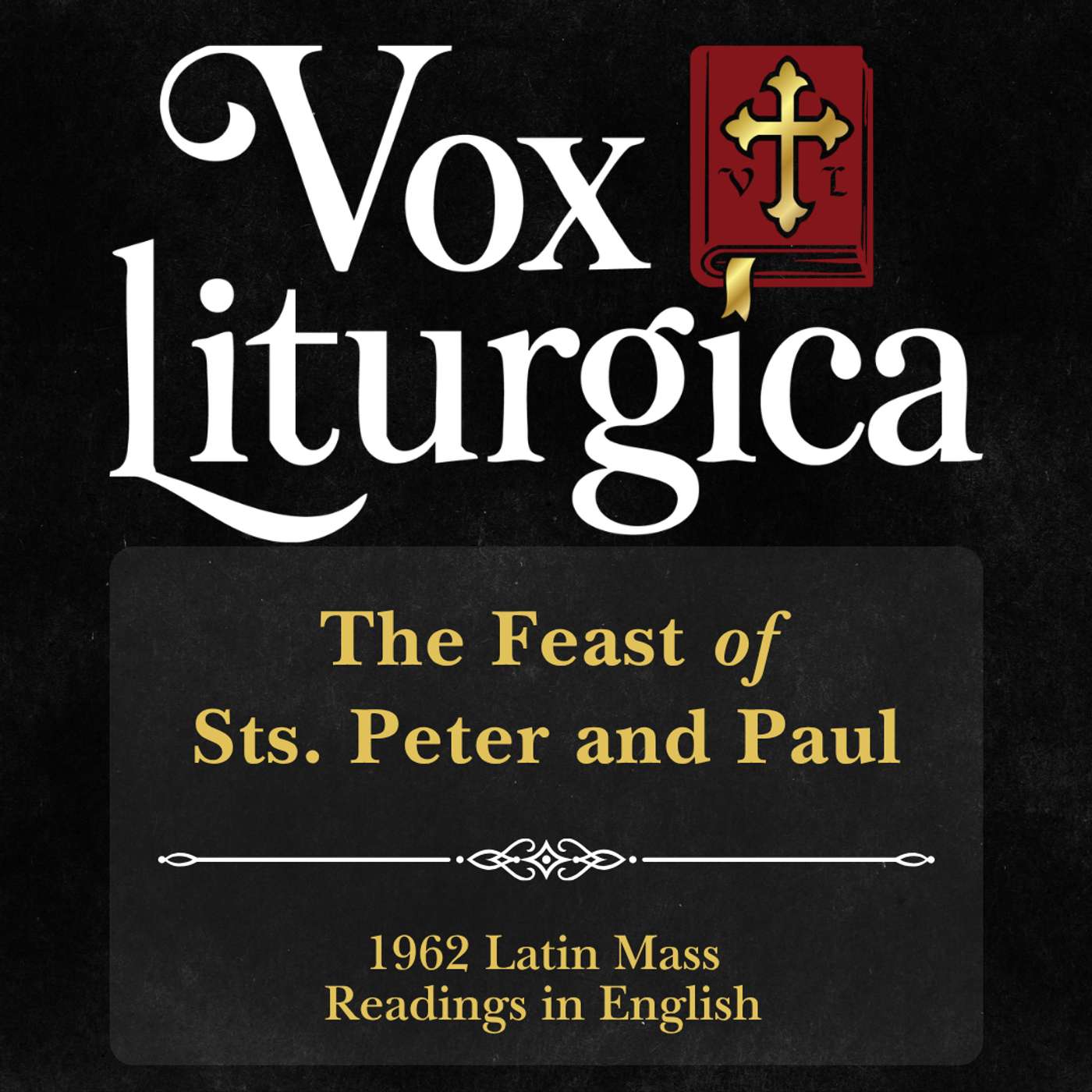 Sts. Peter and Paul | 1962 Missal | Latin Mass Readings | 6/29/2026 episode artwork