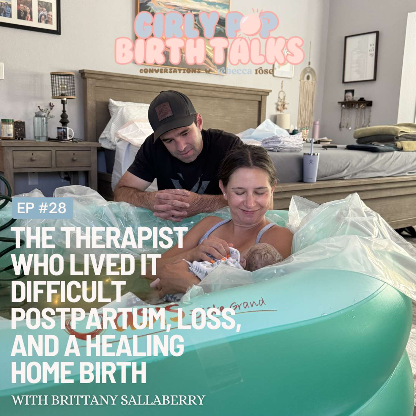Episode 28: The Therapist Who Lived It - Difficult Postpartum, Loss, and a Healing Home Birthwith Brittany Sallaberry