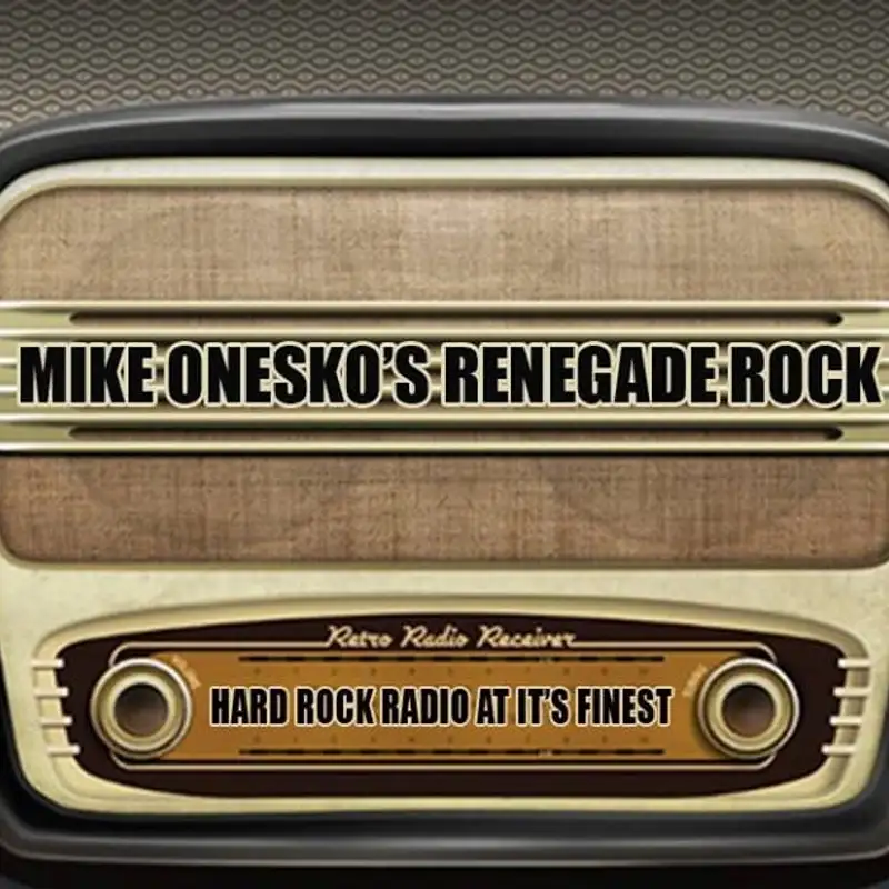  Mike Onesko's Renegade Rock | Episode 0531