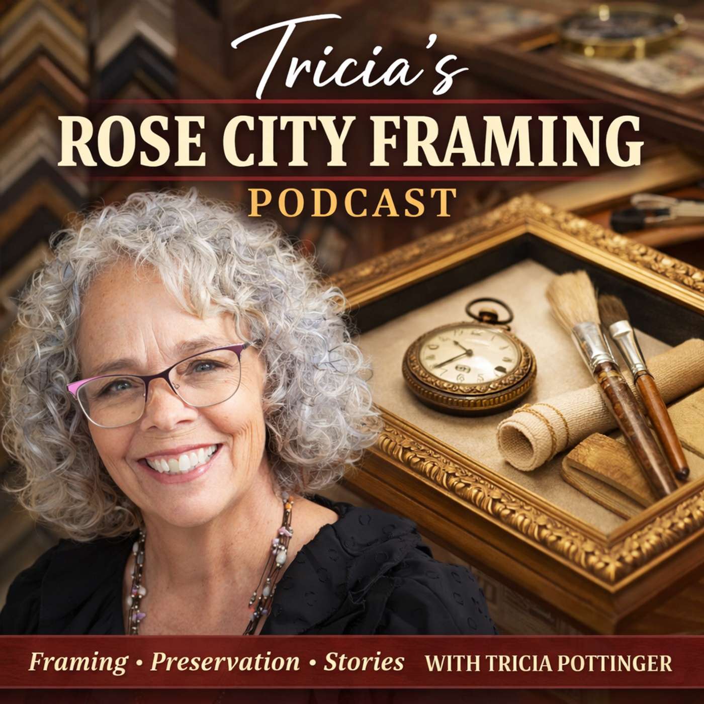 Tricia's Rose City Framing Podcast cover
