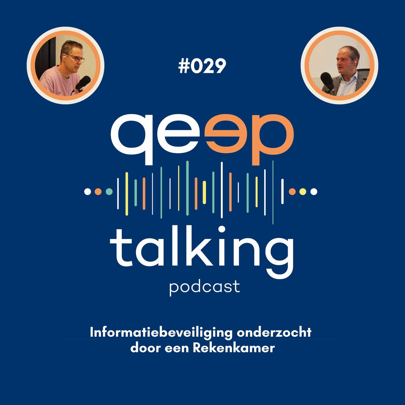 #29 - Informatiebeveiliging onderzocht door een Rekenkamer (met Johan Snoei en Vince van Houten)