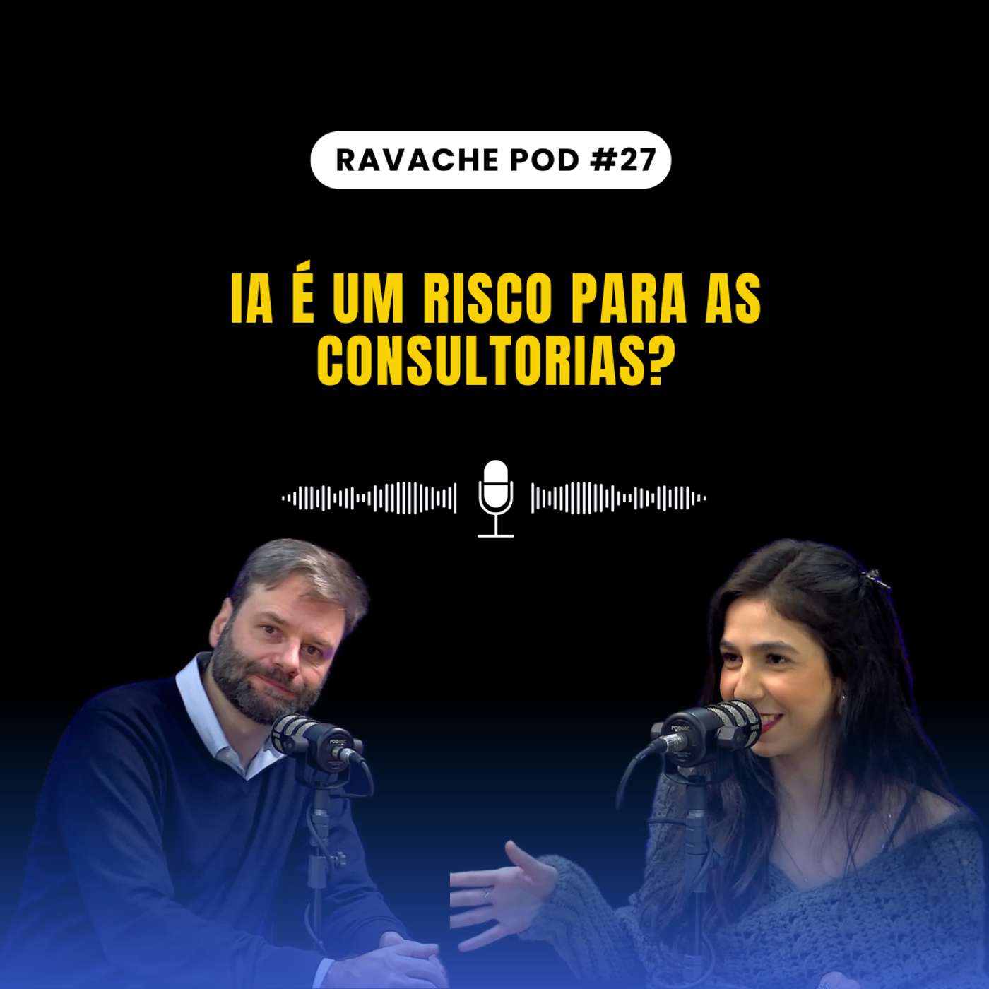 IA irá se tornar a nova “consultoria”? | Ravache Pod #27