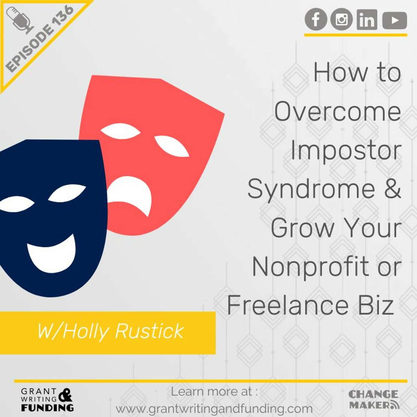 Ep. 136: How to Overcome Impostor Syndrome & Grow Your Nonprofit or Freelance Biz