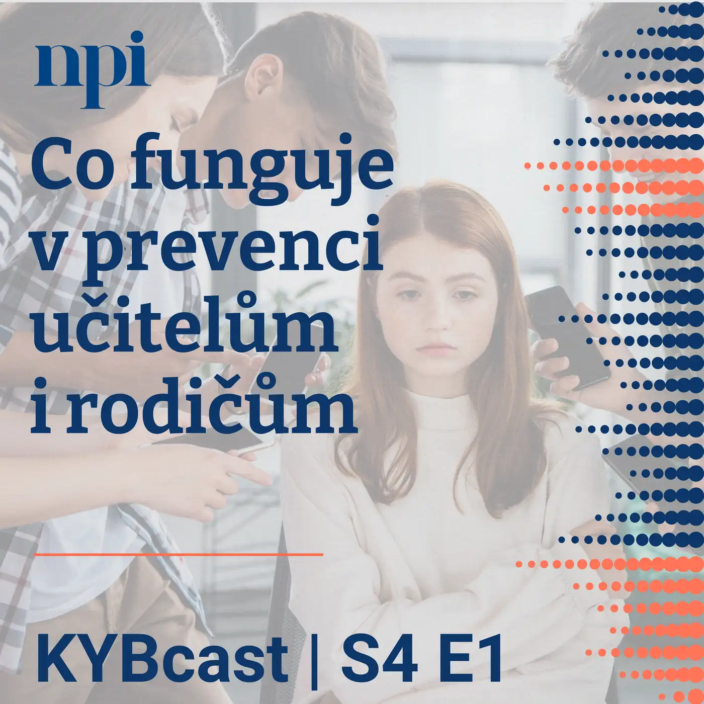 Co funguje v prevenci učitelům i rodičům | S4:E1