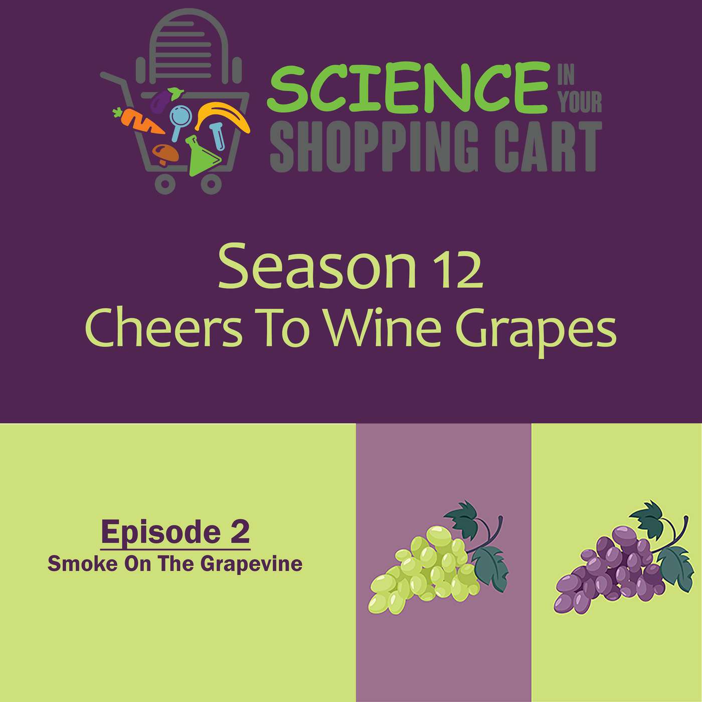 Season 12: Cheers To Wine Grapes | Episode 2: Smoke On The Grapevine