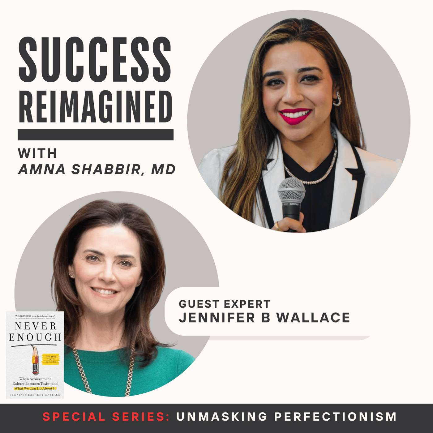 Ep 6. Jennifer B. Wallace on "Never Enough": The Hidden Dangers of Achievement Culture - Unmasking Perfectionism Series episode artwork