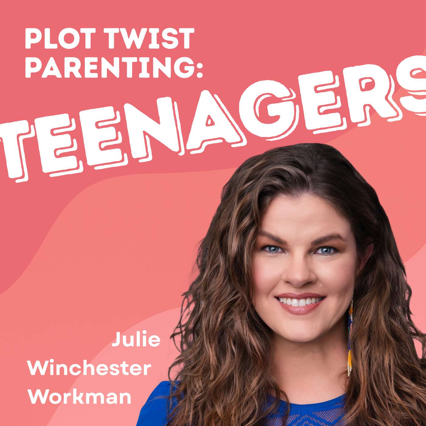 Plot Twist Parenting: Teenagers
