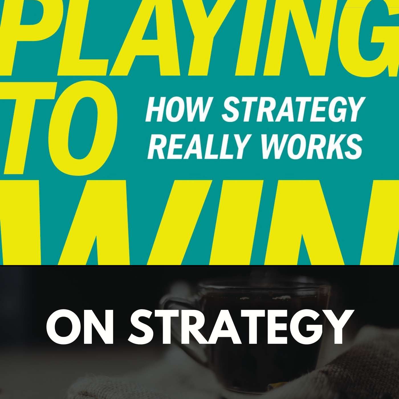 Playing to Win Playing to Win