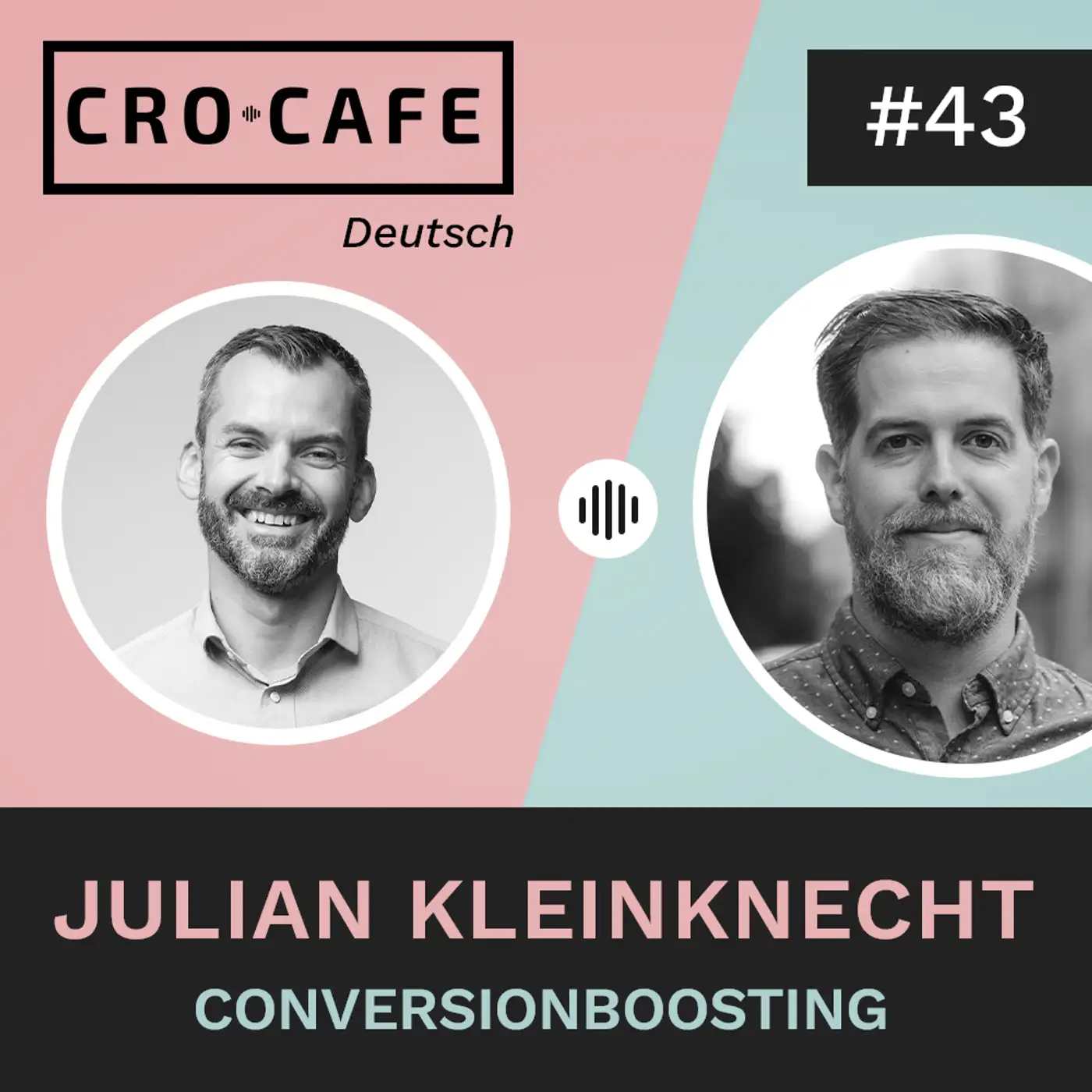 Cover art for episode: #43 A/B Testing für Leadgenerierung: Best Practices mit Julian Kleinknecht - CRO.CAFE podcast