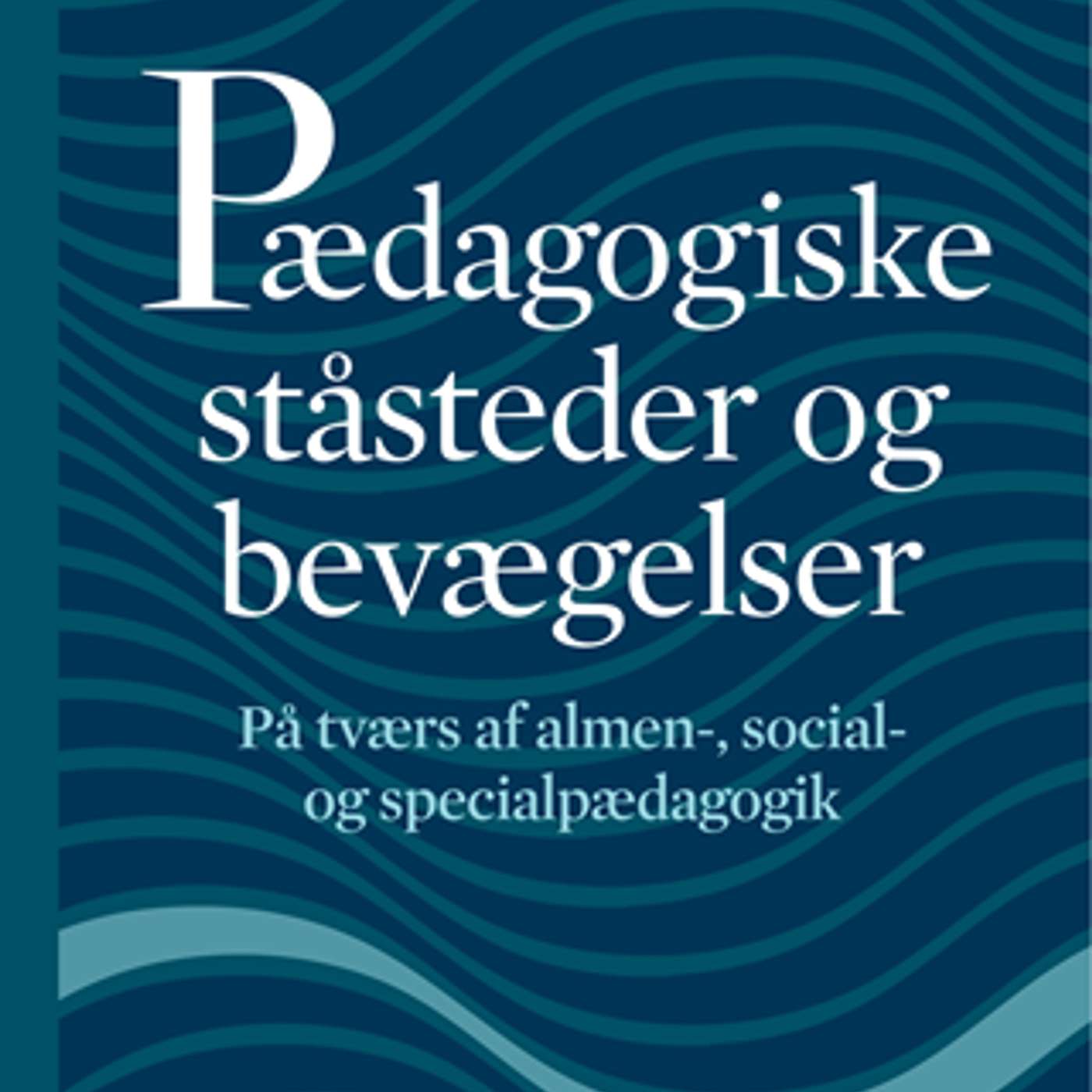 Indersiden #11 Pædagogiske ståsteder og bevægelser – afsnit 4 episode artwork