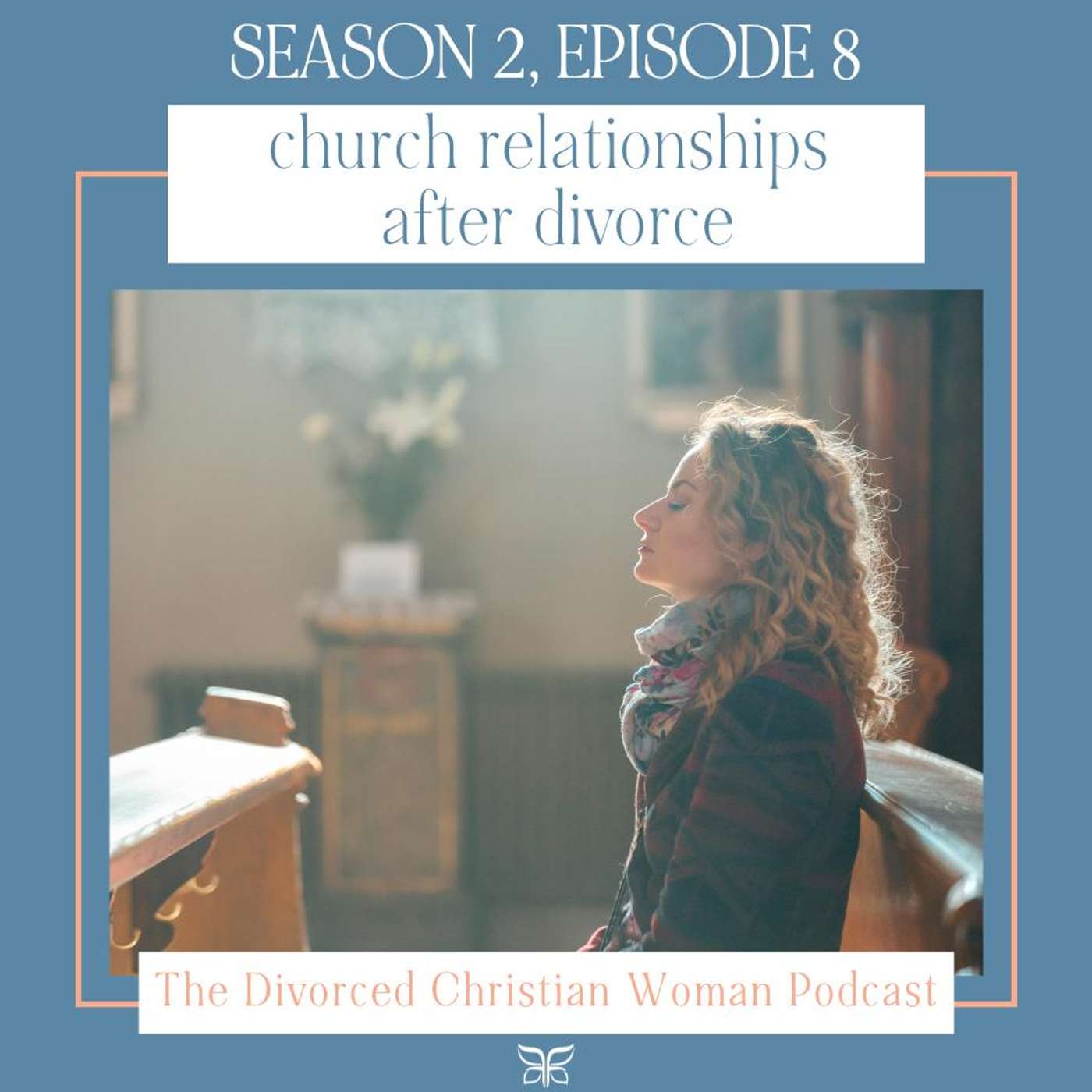 Church Relationships After Divorce: Reclaiming Your Spiritual Community