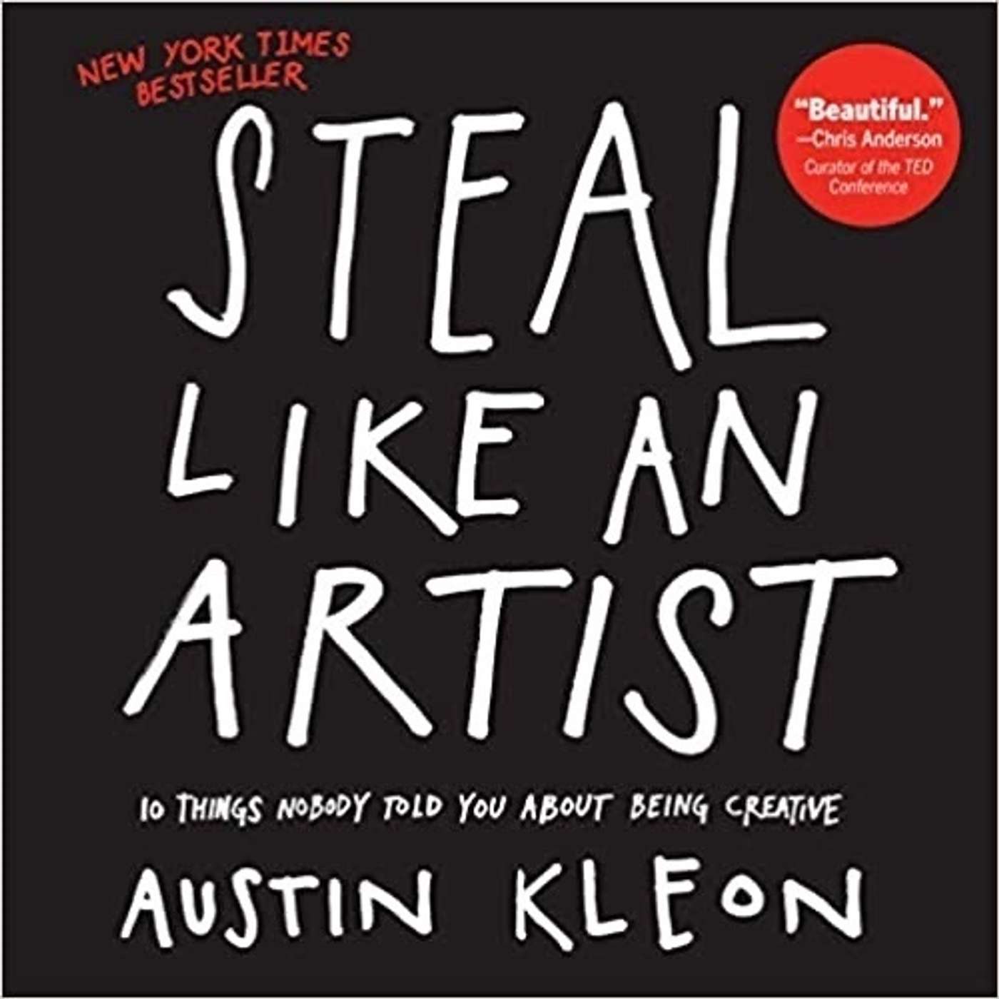 #40 Austin Kleon: Steal like an artist 盗亦有道: 激发创意的10个好方法 | 小麦读书💡