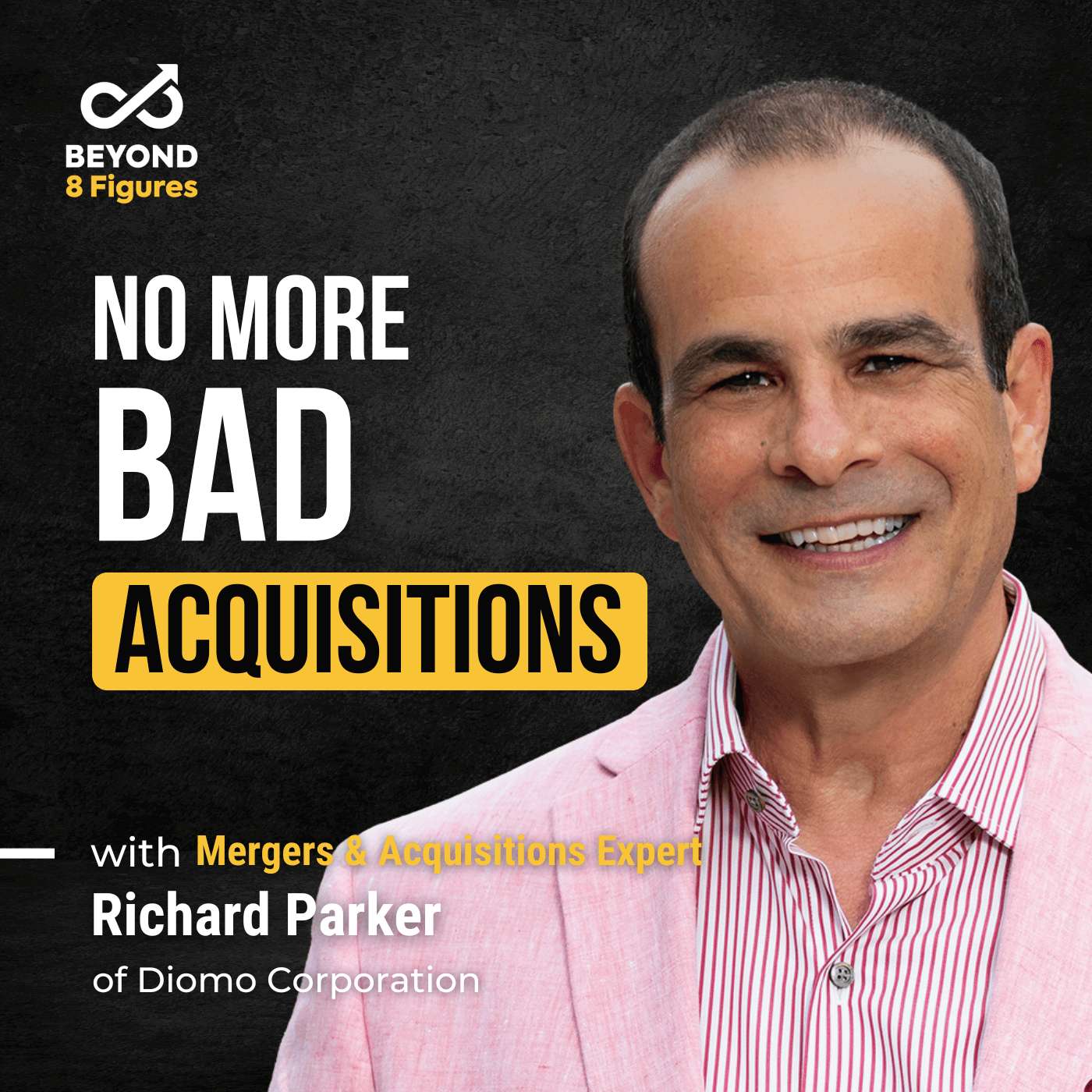 The Truth About Buying a Business (Most People Won’t Tell You) — with Richard Parker, Diomo Corporation