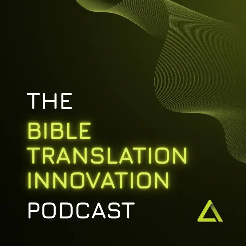 Bible Translation Innovation Podcast