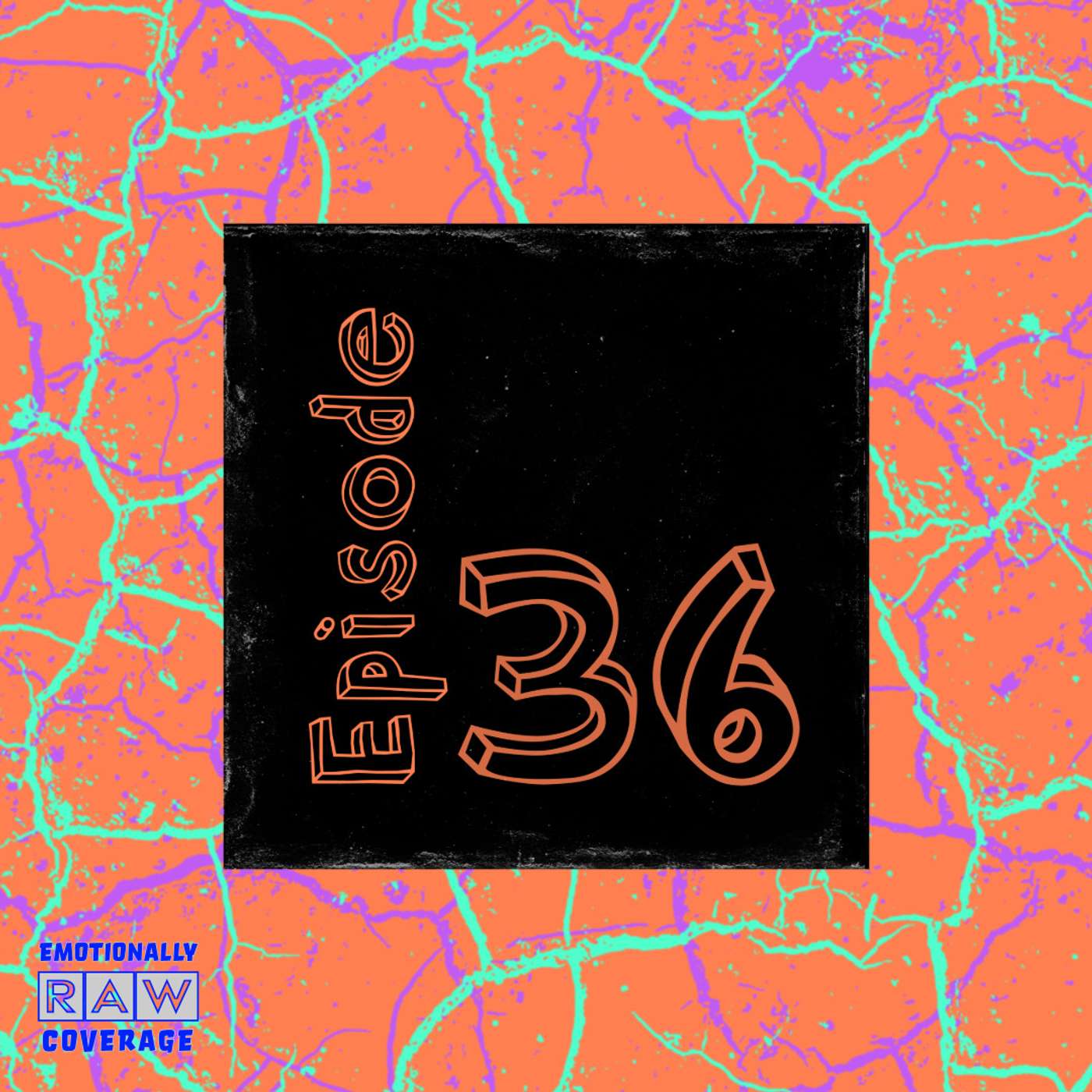 Emotionally Raw Coverage