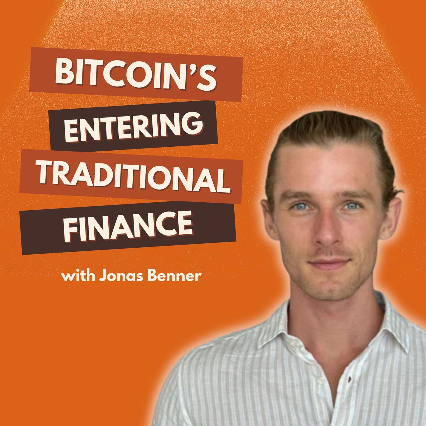 How Bitcoin Is Entering Traditional Finance | The Honest Money Show Ep. 12 ft. Jonas Benner