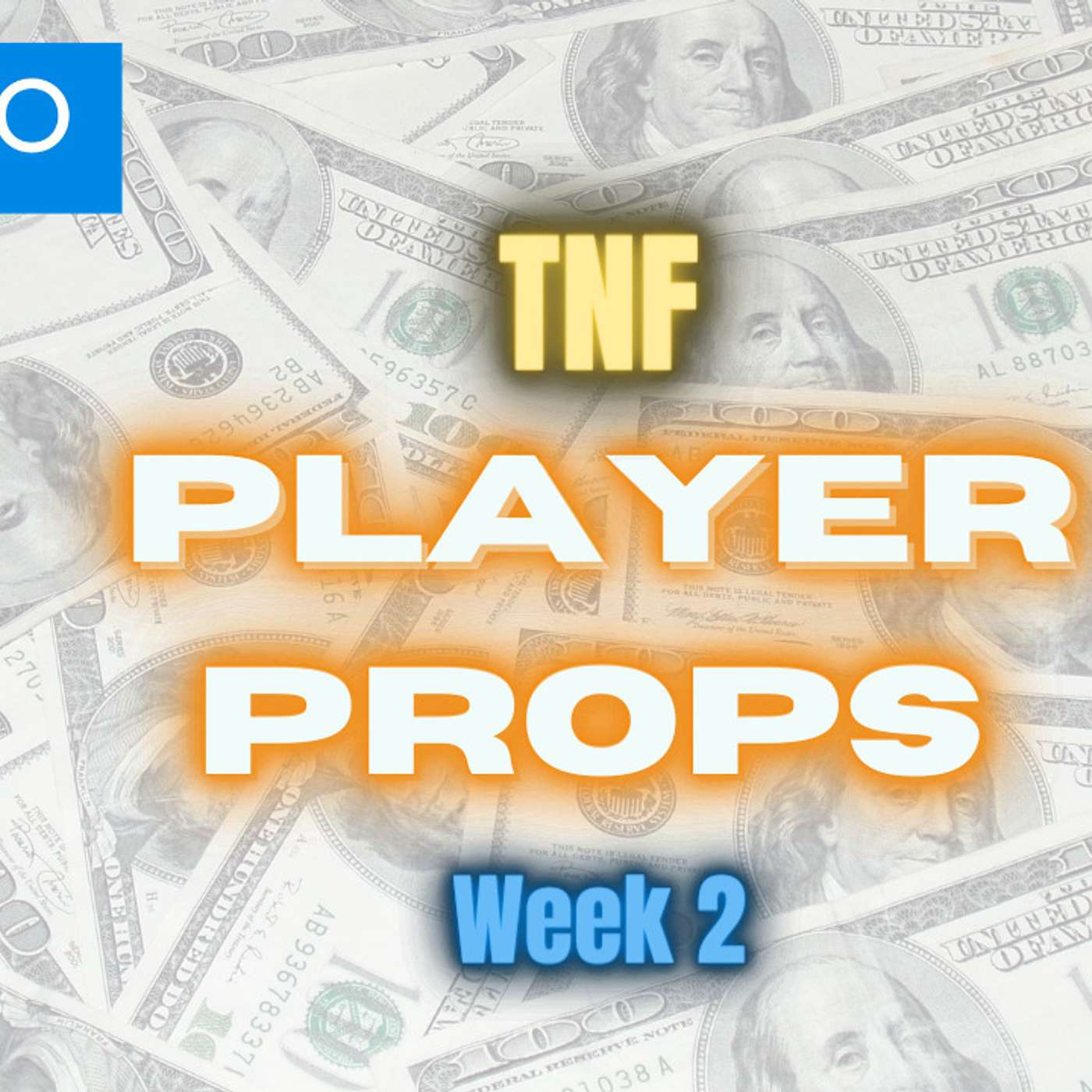 Week 2 MUST PLAY Thursday Night Football Player Props episode artwork