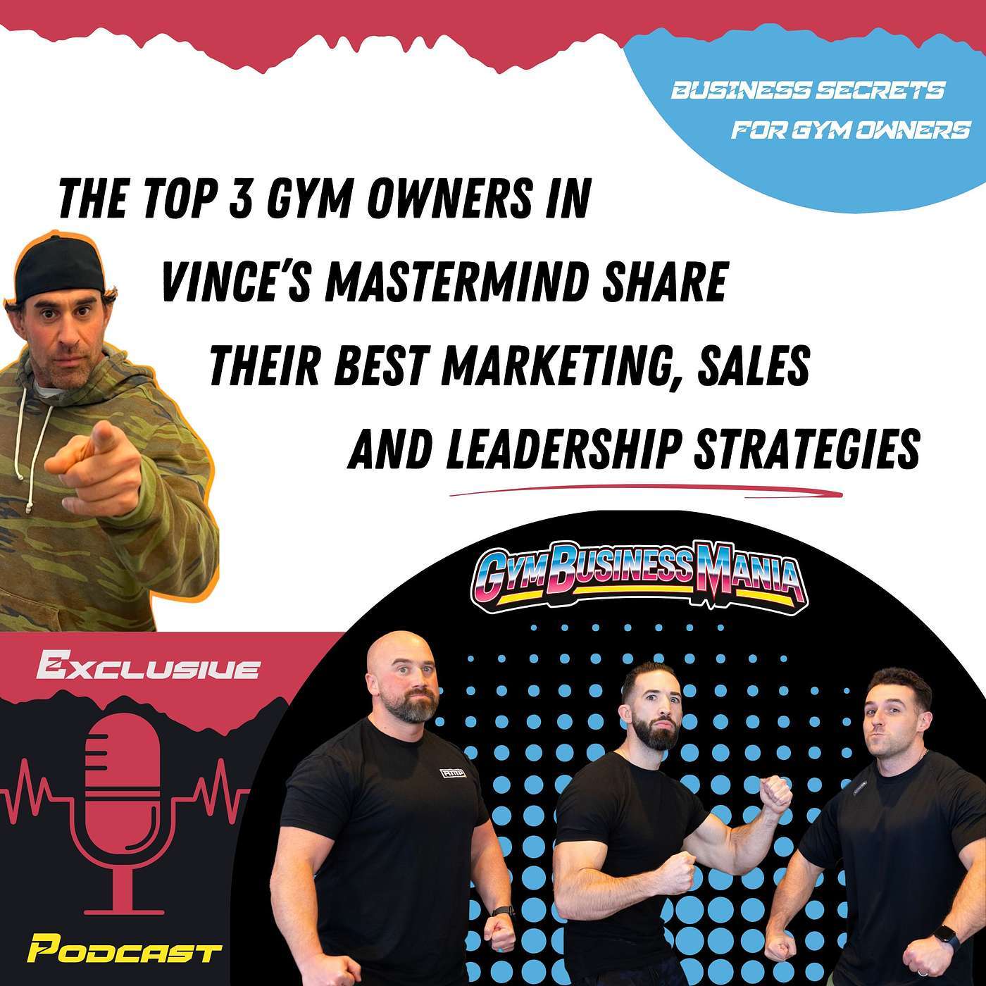 The Top 3 Gym Owners in Vince’s Mastermind Share Their Best Marketing, Sales, and Leadership Strategies