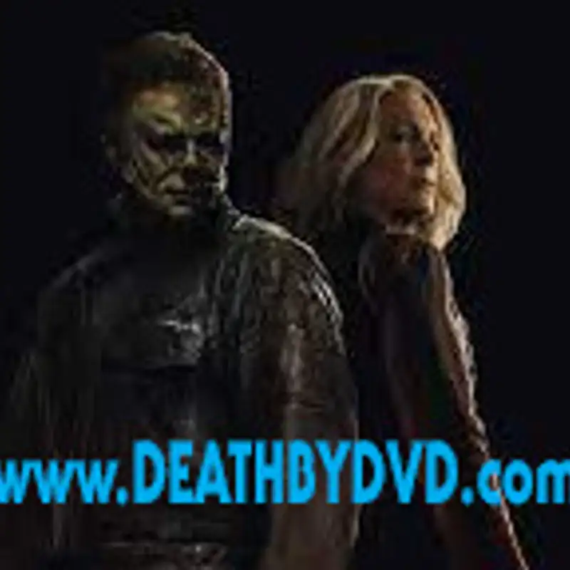 The Lost Episode: DEATH BY DVD does HALLOWEEN ENDS