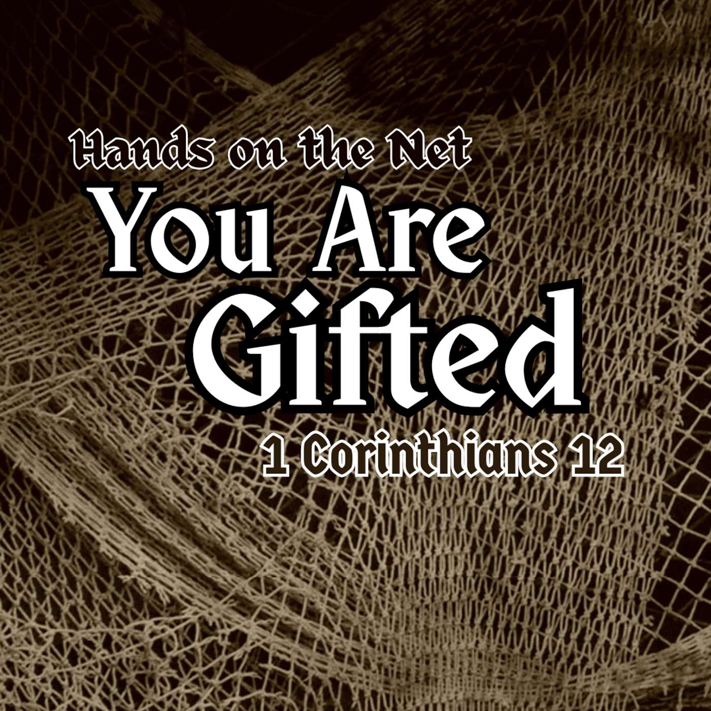 You are Gifted: 1 Corinthians 12 episode artwork