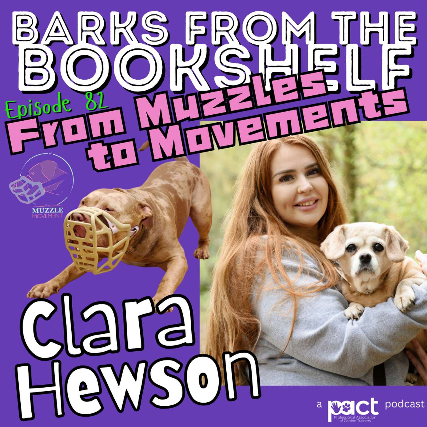 #82: Clara Hewson - Making Muzzles & Building Movements #82: Clara Hewson - Making Muzzles & Building Movements