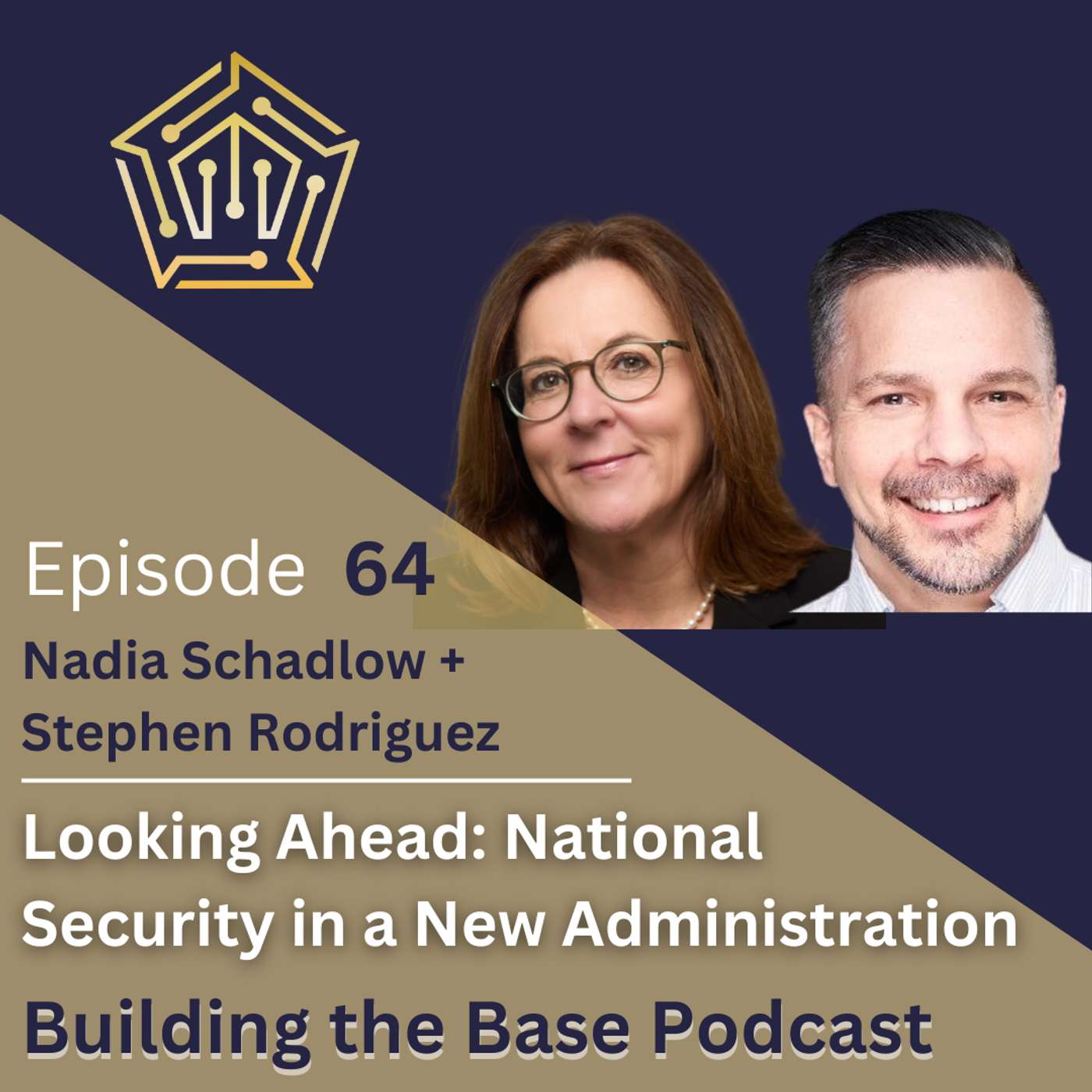 Looking Ahead: National Security in a New Administration with Nadia Schadlow and Stephen Rodriguez