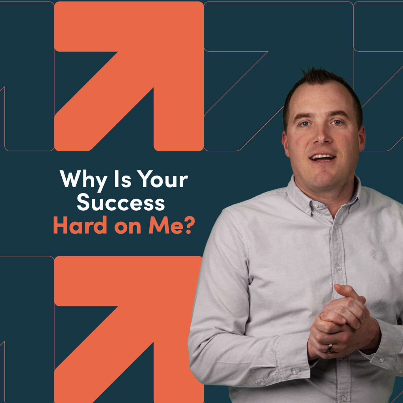 Why Is Your Success Hard on Me? episode artwork