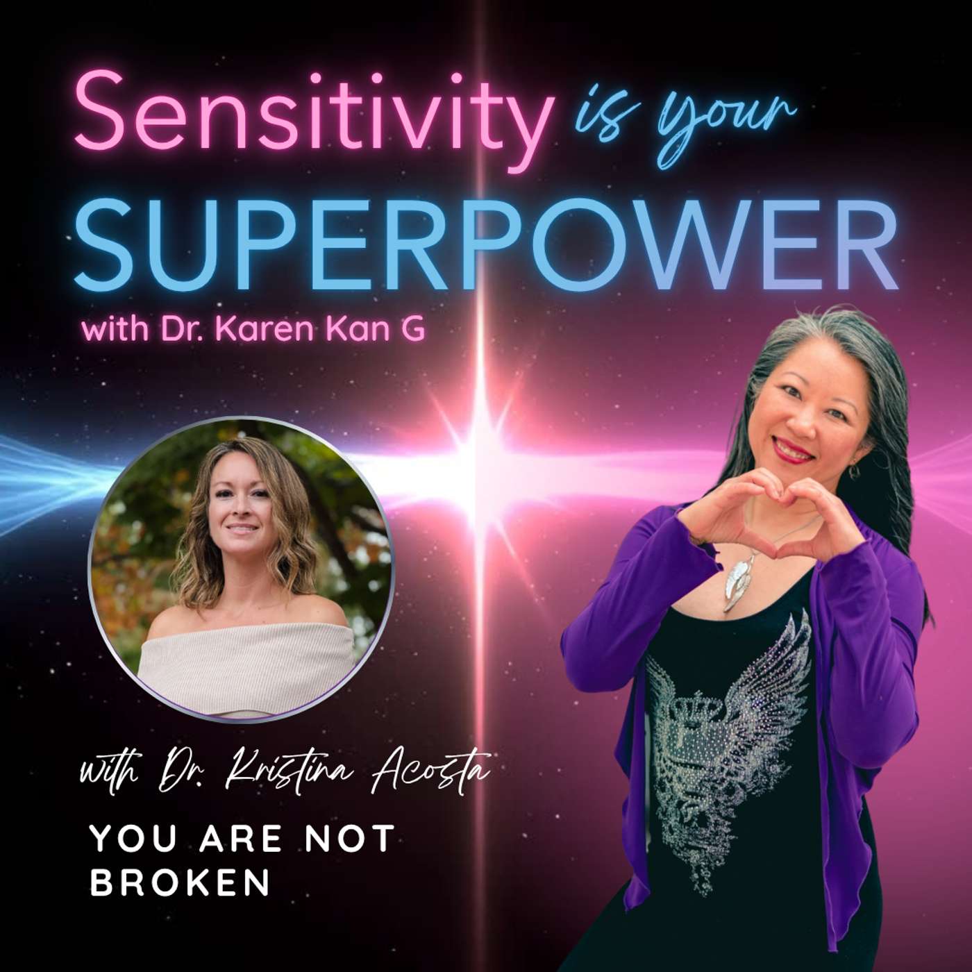 You Are Not Broken with Dr. Kristina Acosta