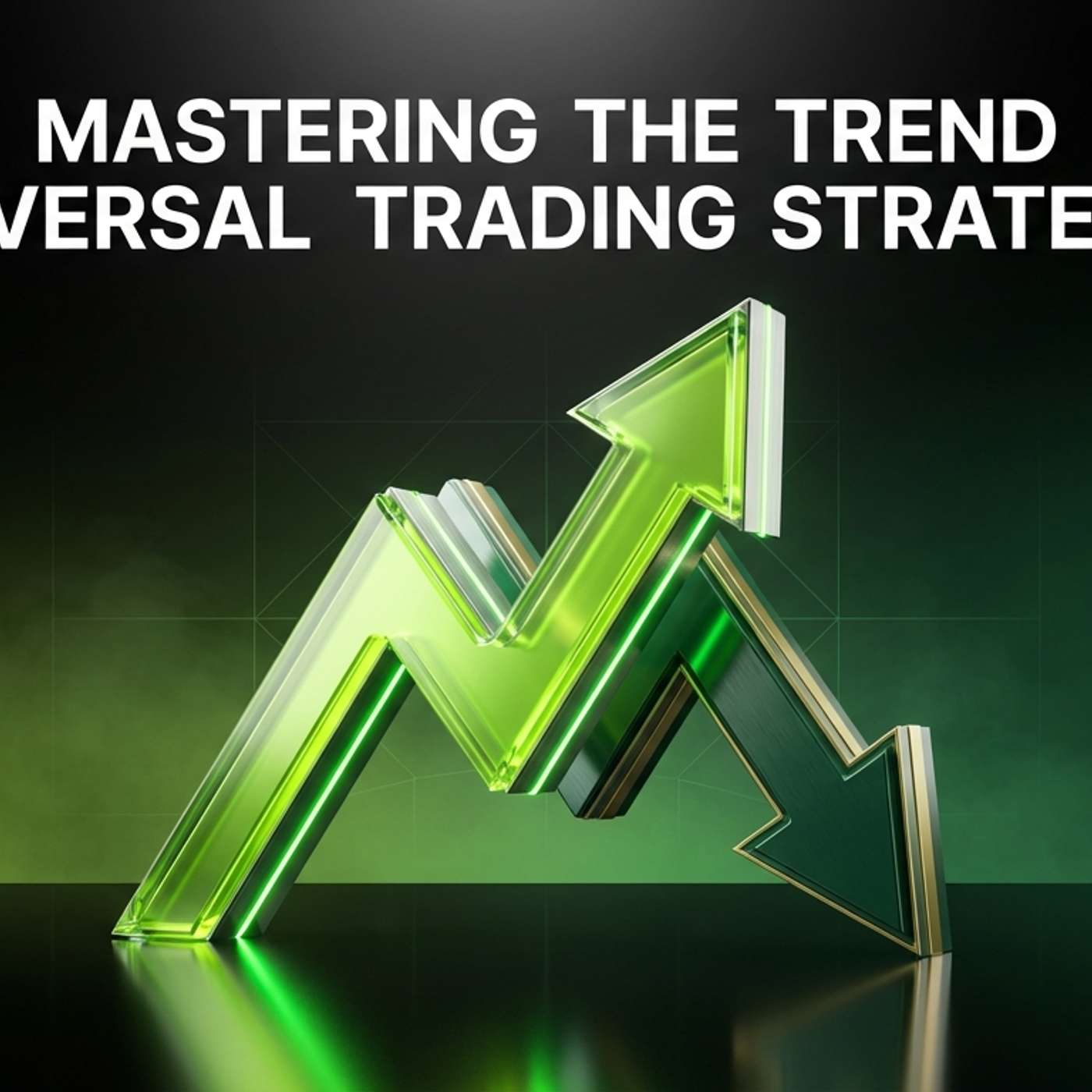 Mastering the Trend Reversal Trading Strategy episode artwork