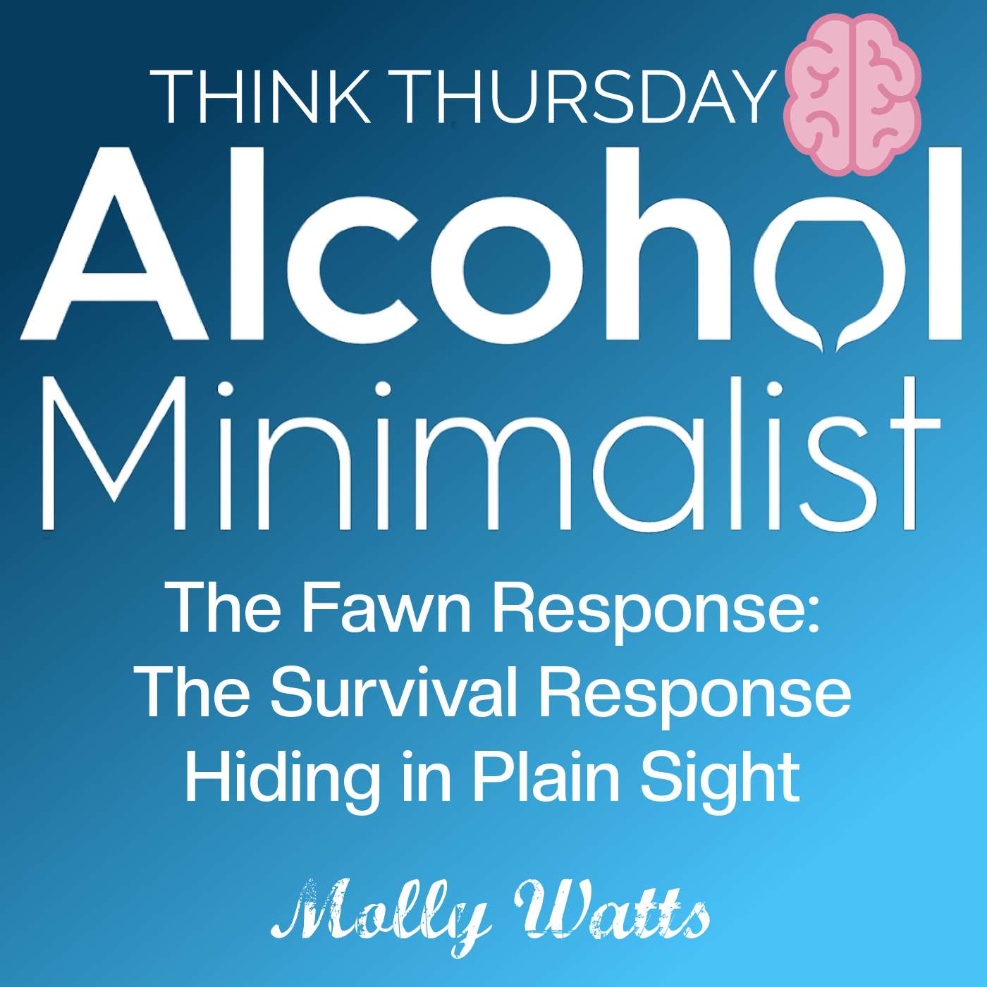 Think Thursday: The Fawn Response-The Survival Response Hiding in Plain Sight episode artwork