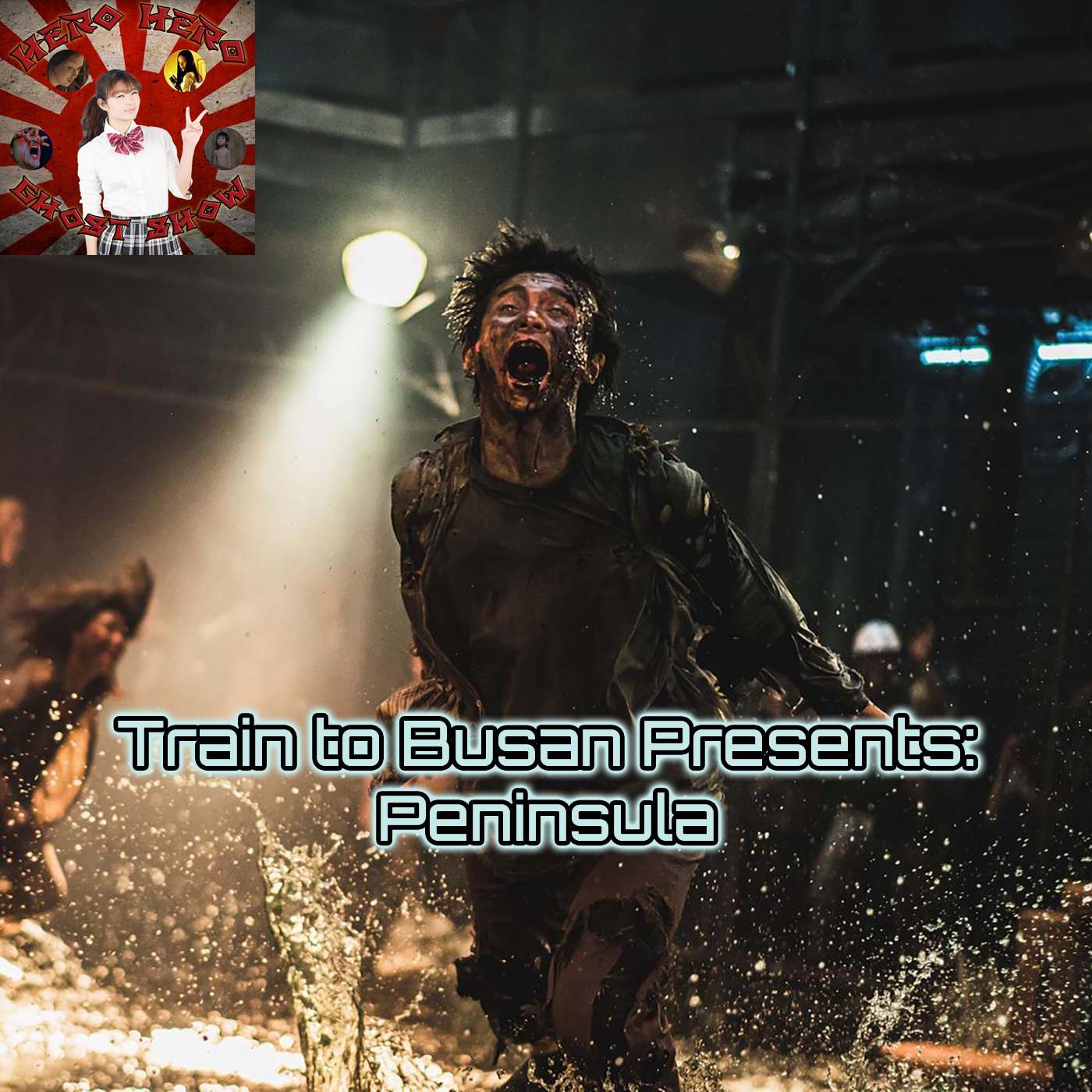 Hero Hero Ghost Show Review: Train to Busan Presents Peninsula Hero Hero Ghost Show Review: Train to Busan Presents Peninsula