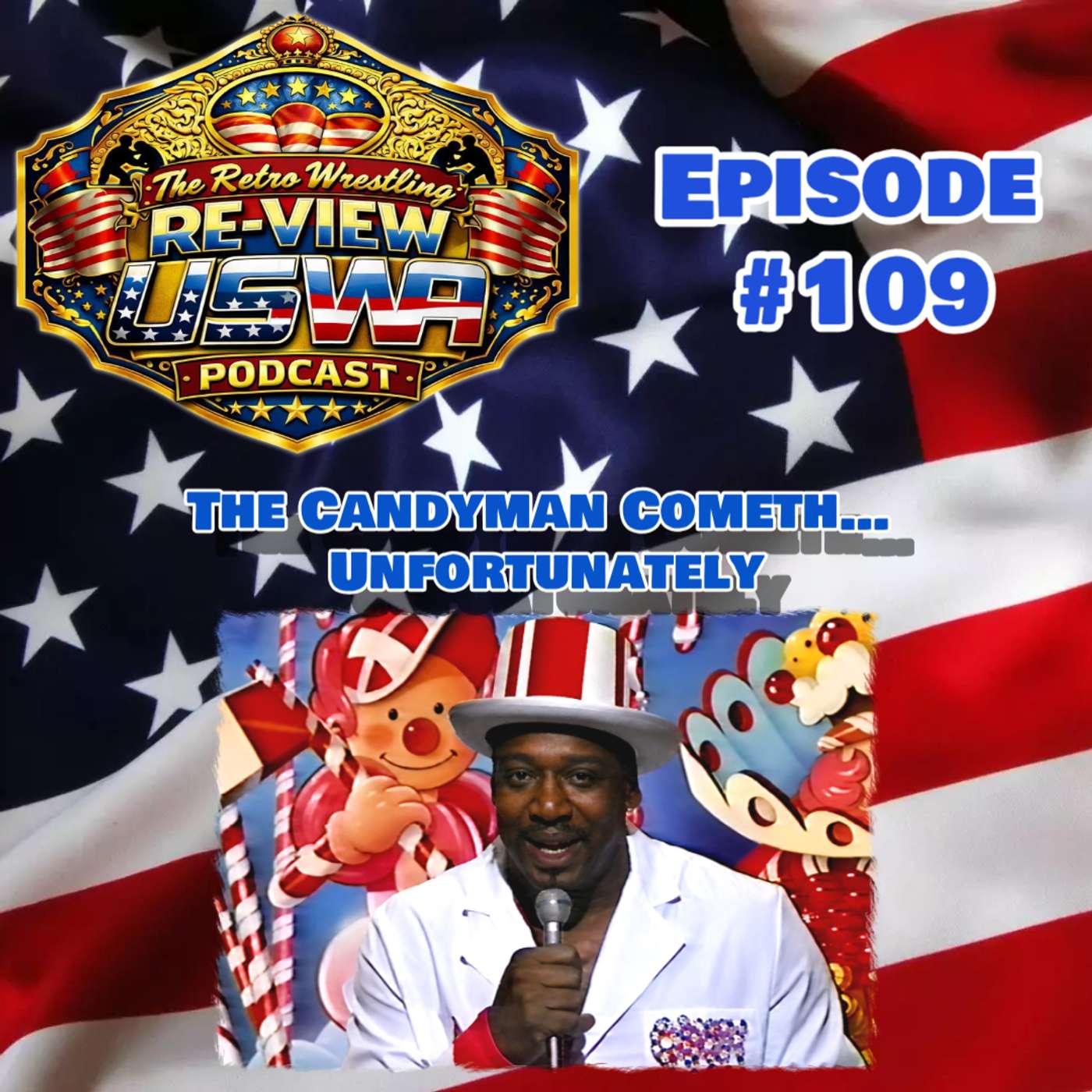 RWR USWA Podcast Ep. 109: (11/23/91) The Candyman Cometh… Unfortunately episode artwork