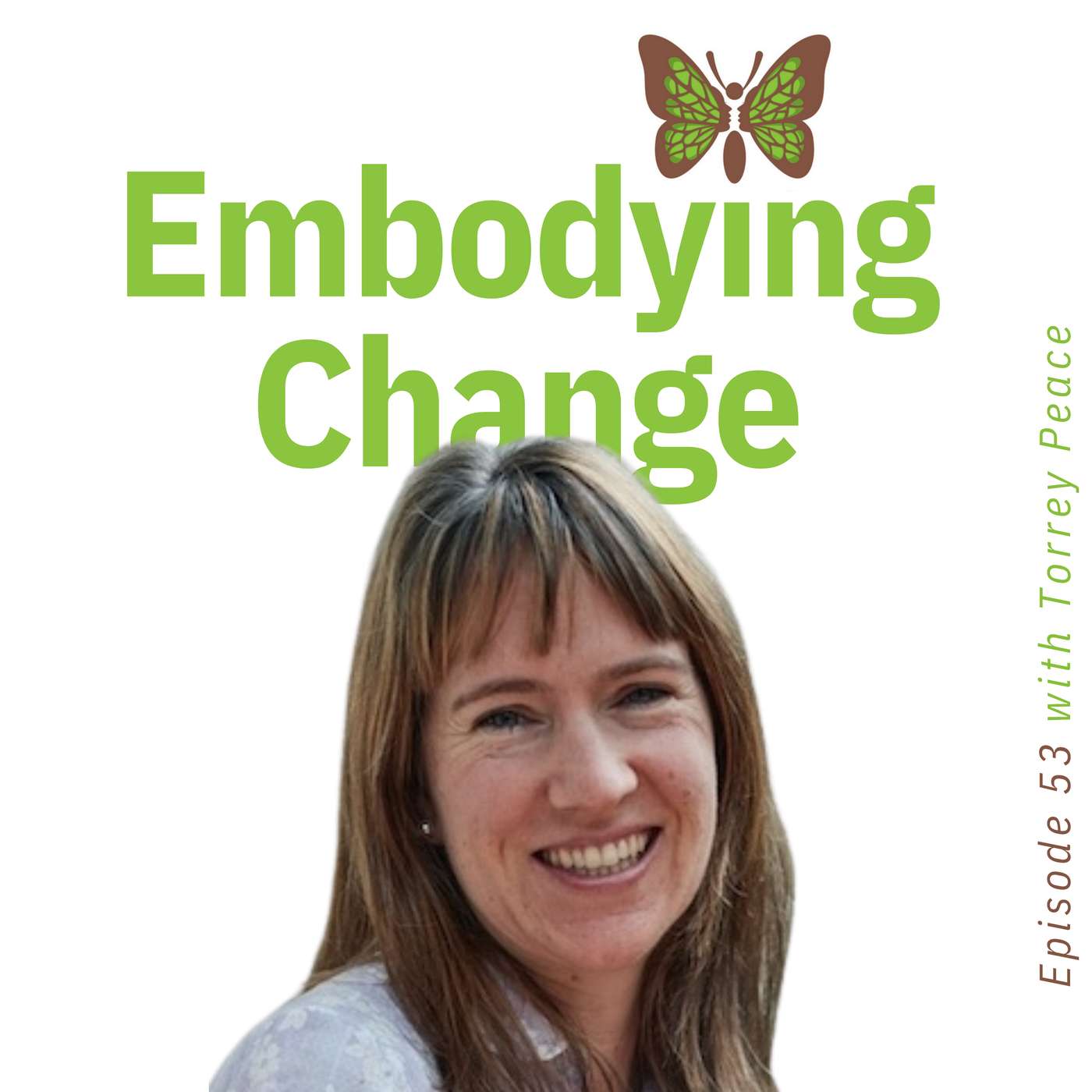 53. Overcoming imposter syndrome with Torrey Peace 53. Overcoming imposter syndrome with Torrey Peace