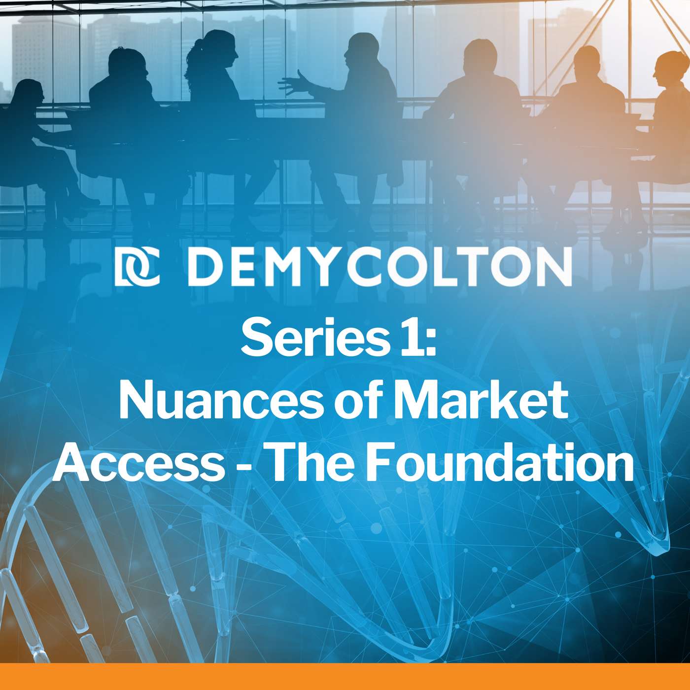 Series 1: Nuances of Market Access - The Foundation
