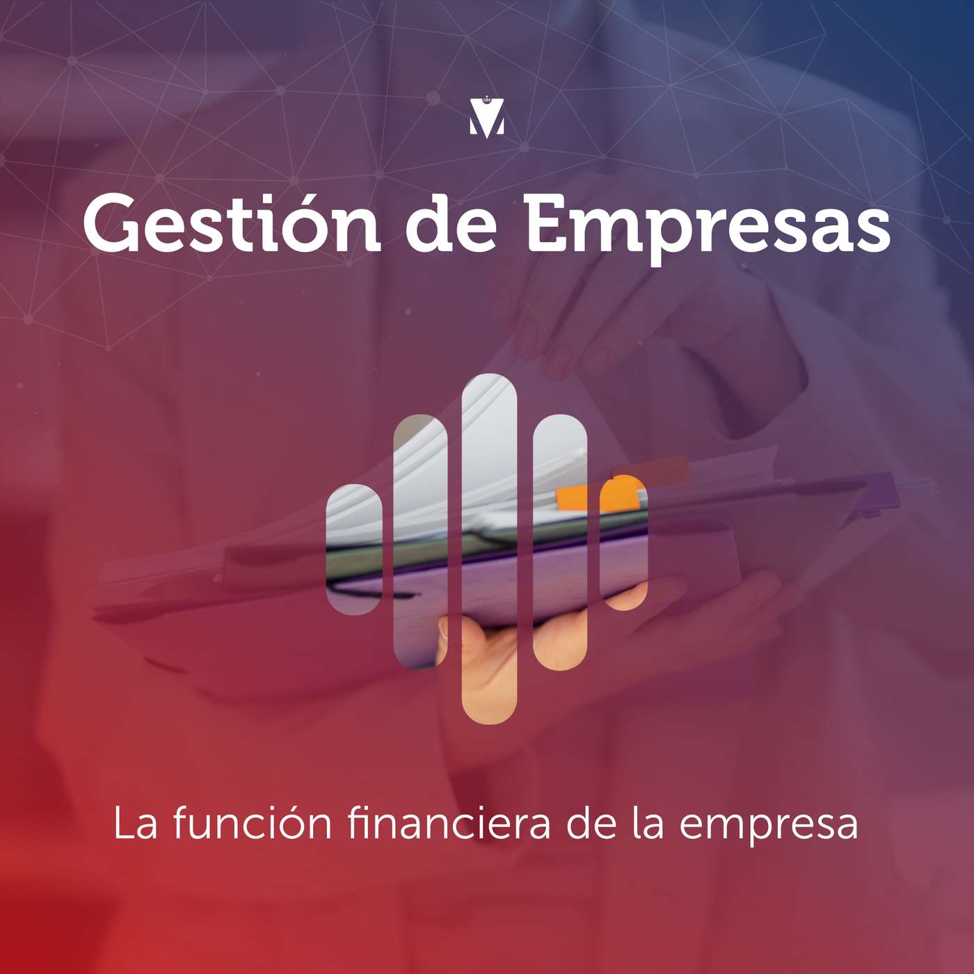 6 - GESTIÓN DE EMPRESAS: La función financiera de la empresa episode artwork