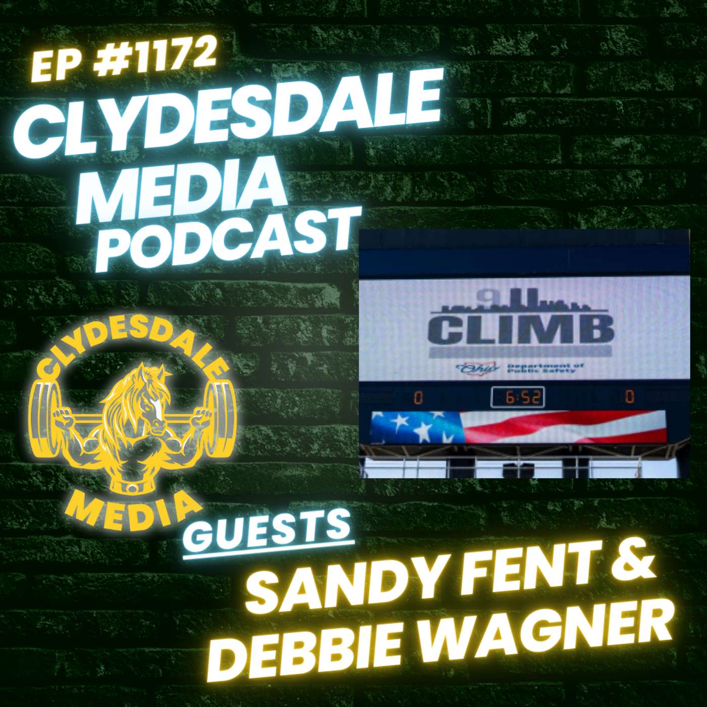 Clydesdale Media Podcast - Sandy Fent & Debbie Wagner with 9/11 Climb. episode artwork