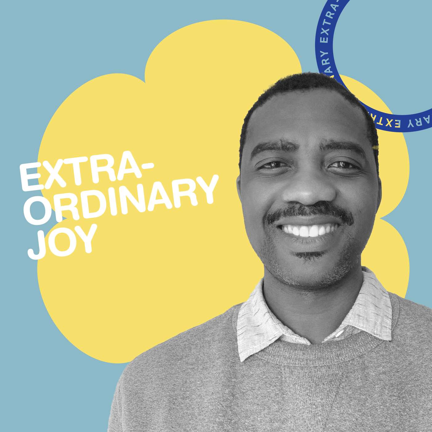 Extraordinary Joy (Raphael Ajani)