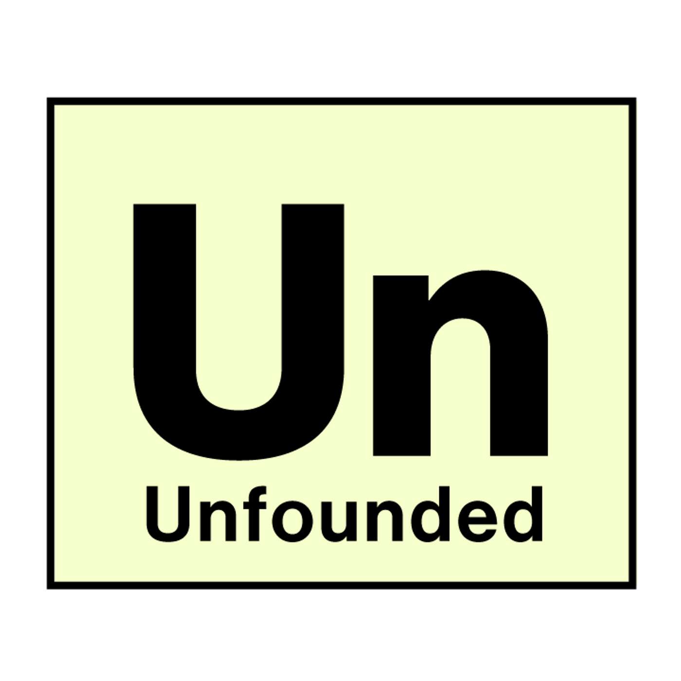 Unfounded - HE