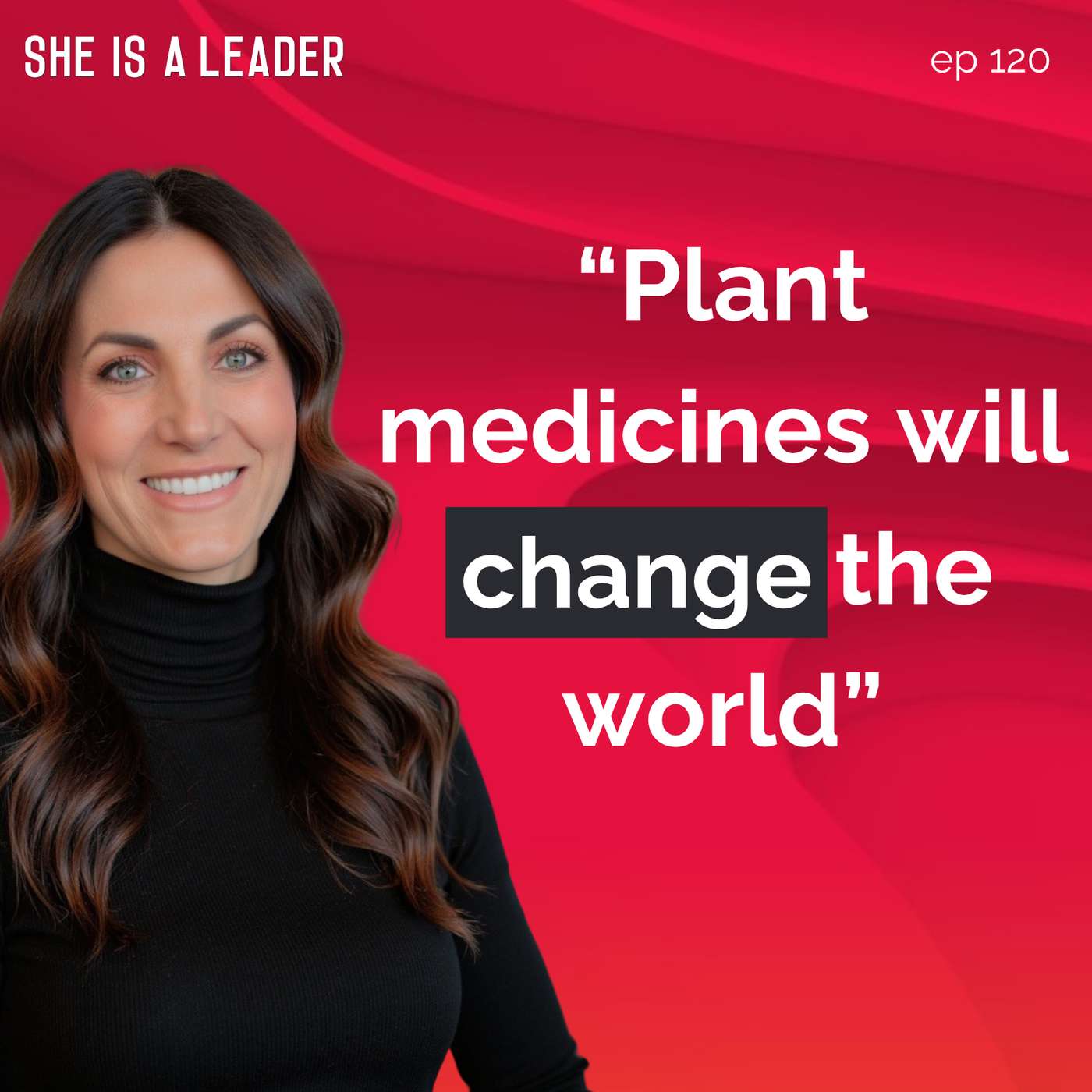 She Is A Leader - The Podcast for Women Creating Impact, Profit, and Peace in Their Business