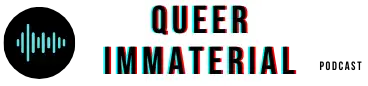 Queer Immaterial