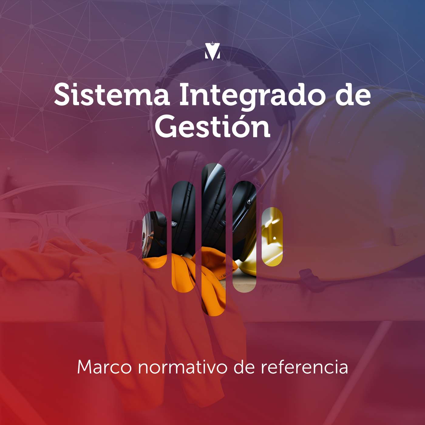 4 - SISTEMA INTEGRADO DE GESTIÓN: Marco normativo de referencia episode artwork