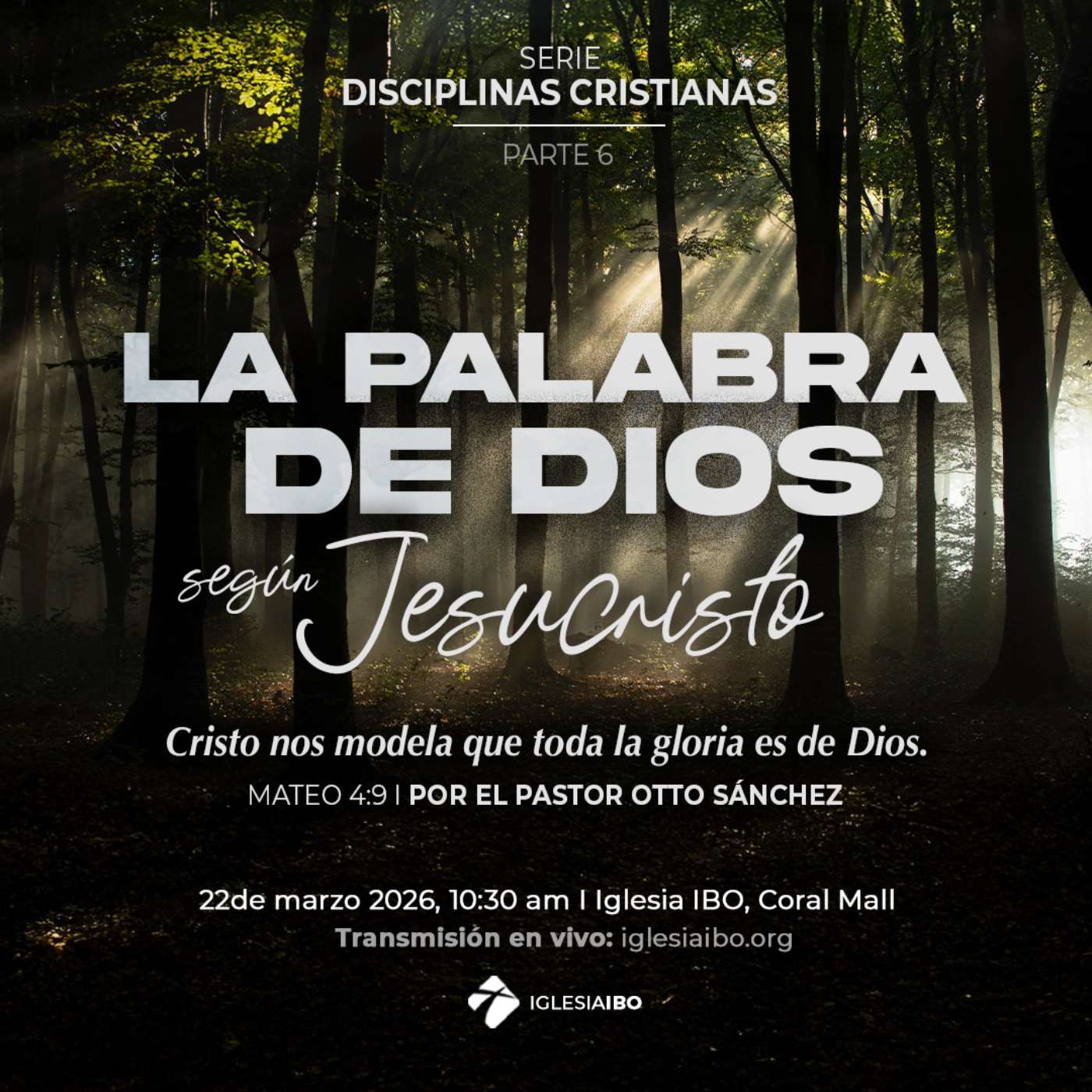 La palabra de Dios según Jesucristo | Disciplinas Cristianas - Parte 6
