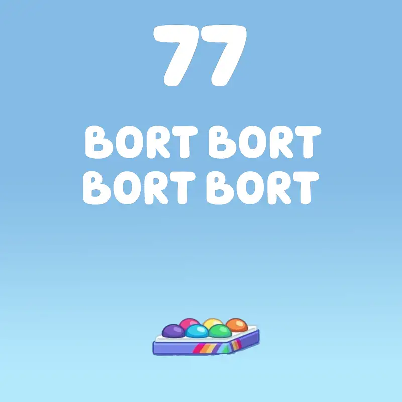 BORT BORT BORT BORT... (Mini-Bluey)