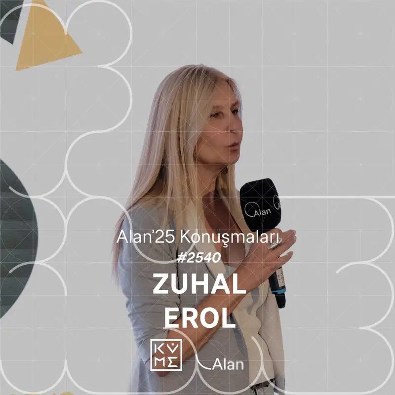 Alan'25 | Zuhal Erol