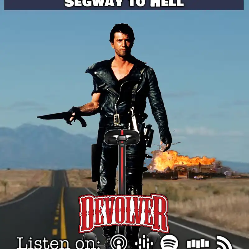 Episode 122: Segway to Hell